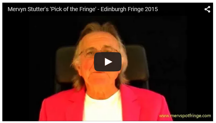 Mervyn Stutter's 'Pick of the Fringe'
